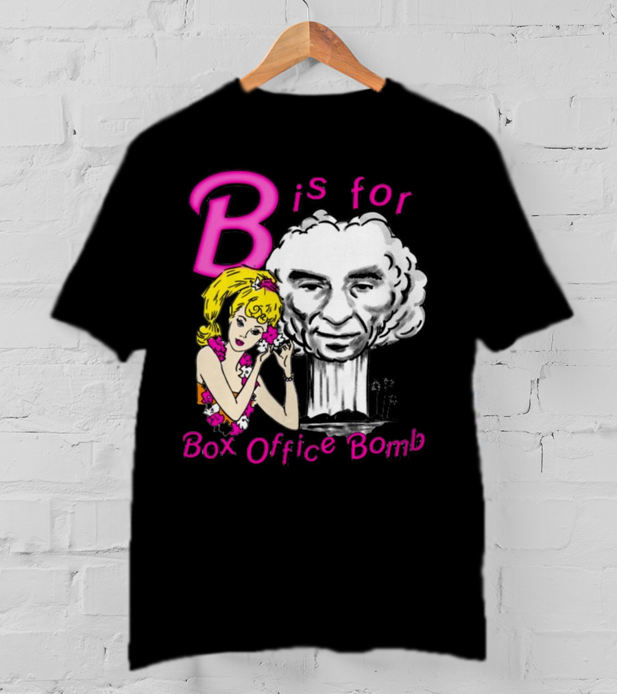 B Is For Box Office Bomb T-Shirt