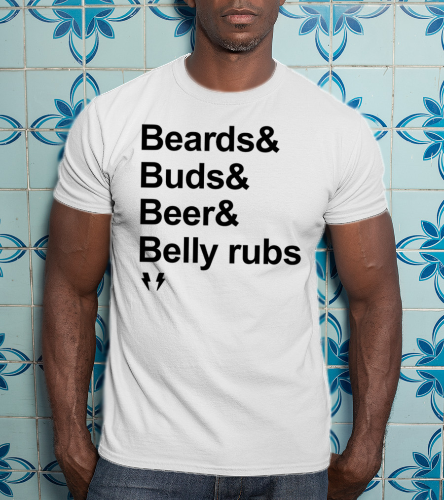 Beards Buds Beer Belly Rubs Thunderbolts T-Shirt