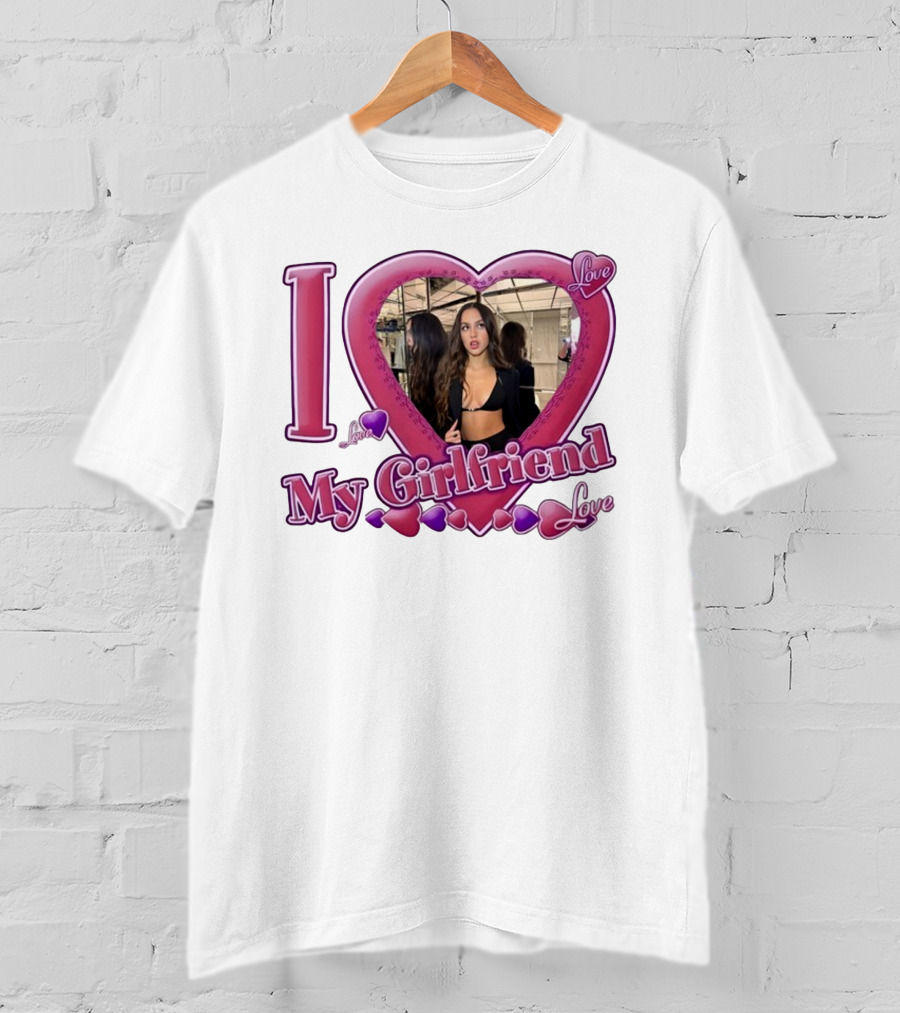 I Love Olivia Rodrigo Love My Girlfriend T-Shirt