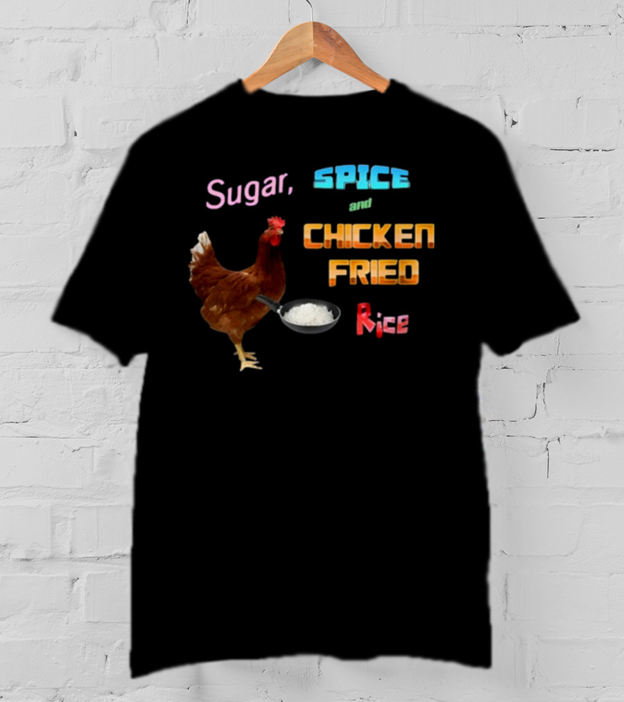 Sugar Spice And Chicken Fried Rice Holding Pan With Rice T-Shirt