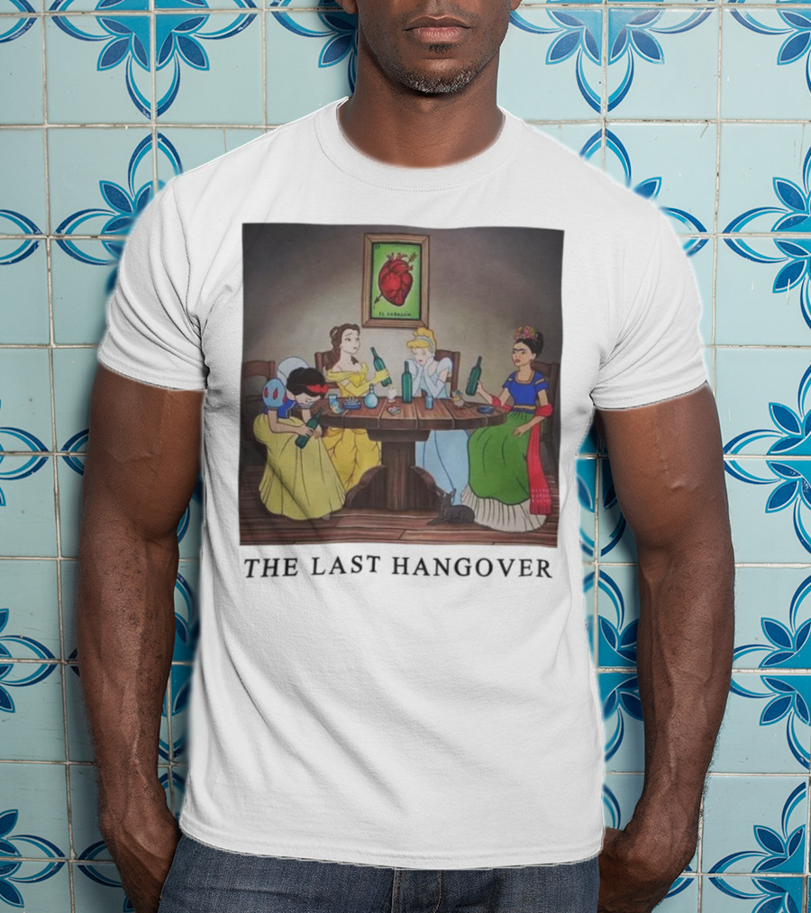 The Last Hangover Princesses With Frida Khalo At Party T-Shirt