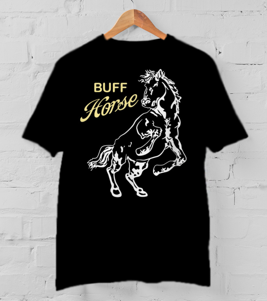 BUFF HORSE T-Shirt