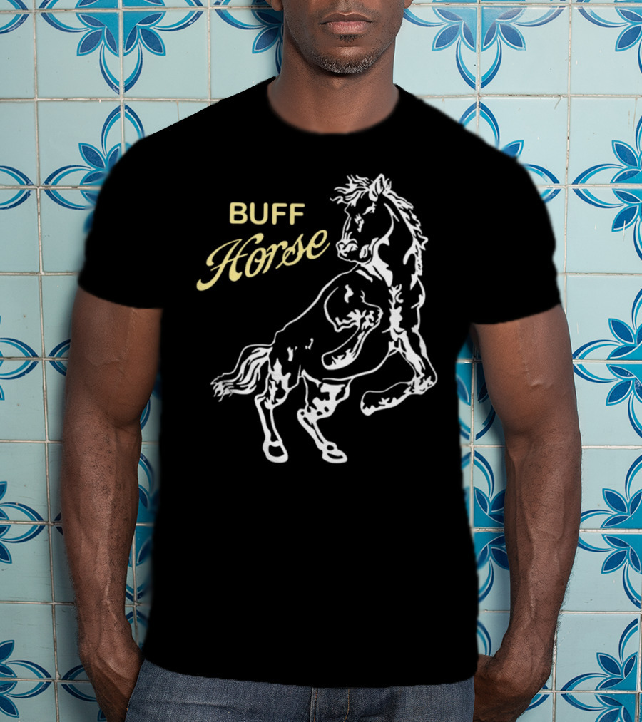BUFF HORSE T-Shirt