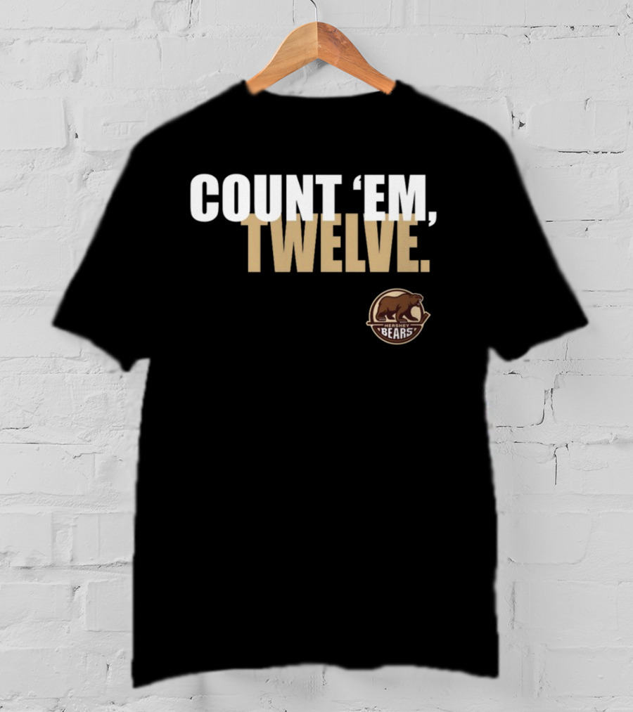 COUNT 'EM TWELVE Hershey Bears T-Shirt