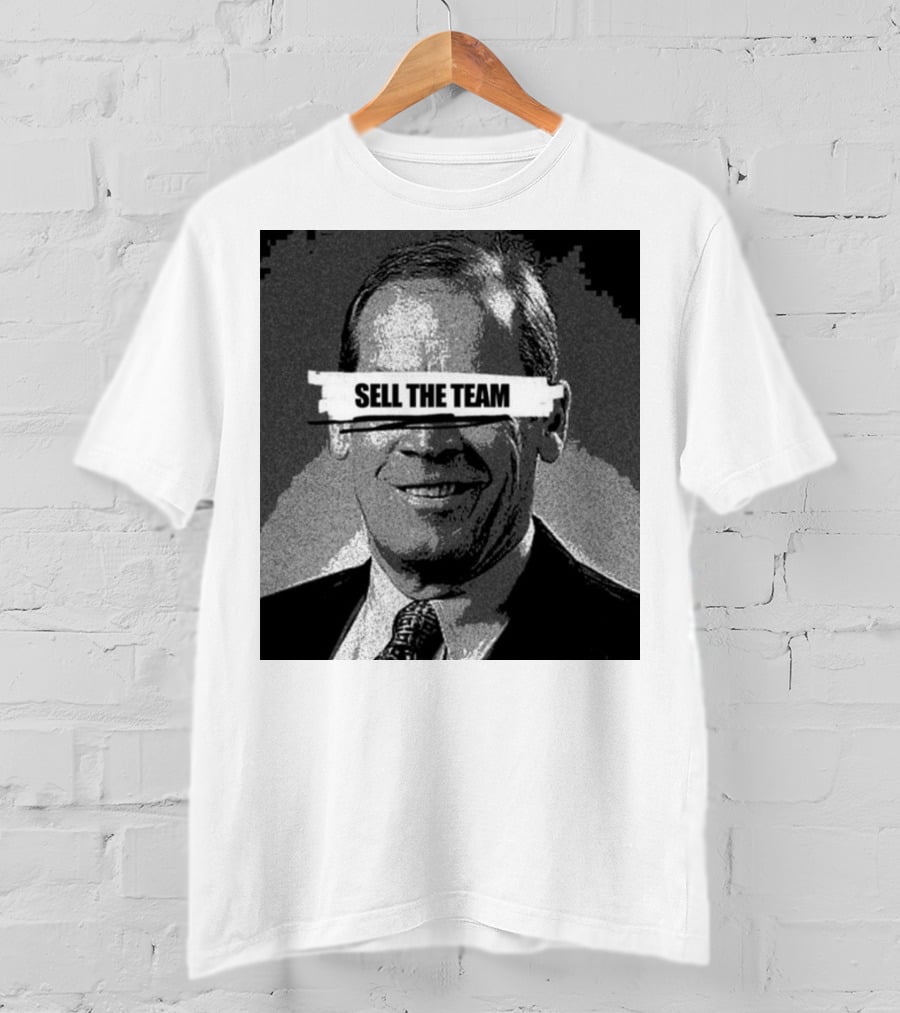 Dick Monfort Sell The Team Protest Image T-Shirt