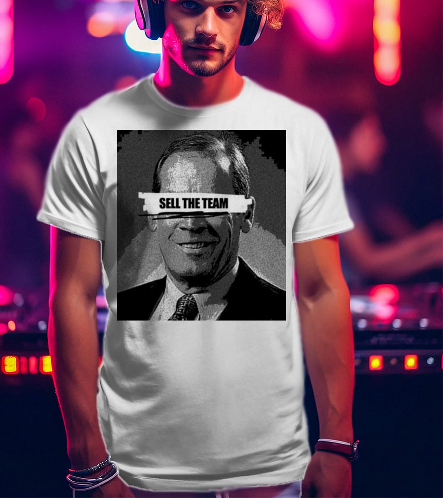 Dick Monfort Sell The Team Protest Image T-Shirt
