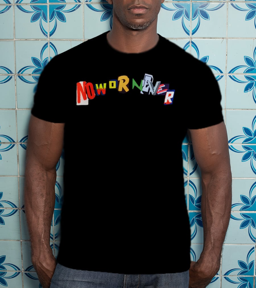 Ransom Now Or Never Vibrant Text Collage T-Shirt