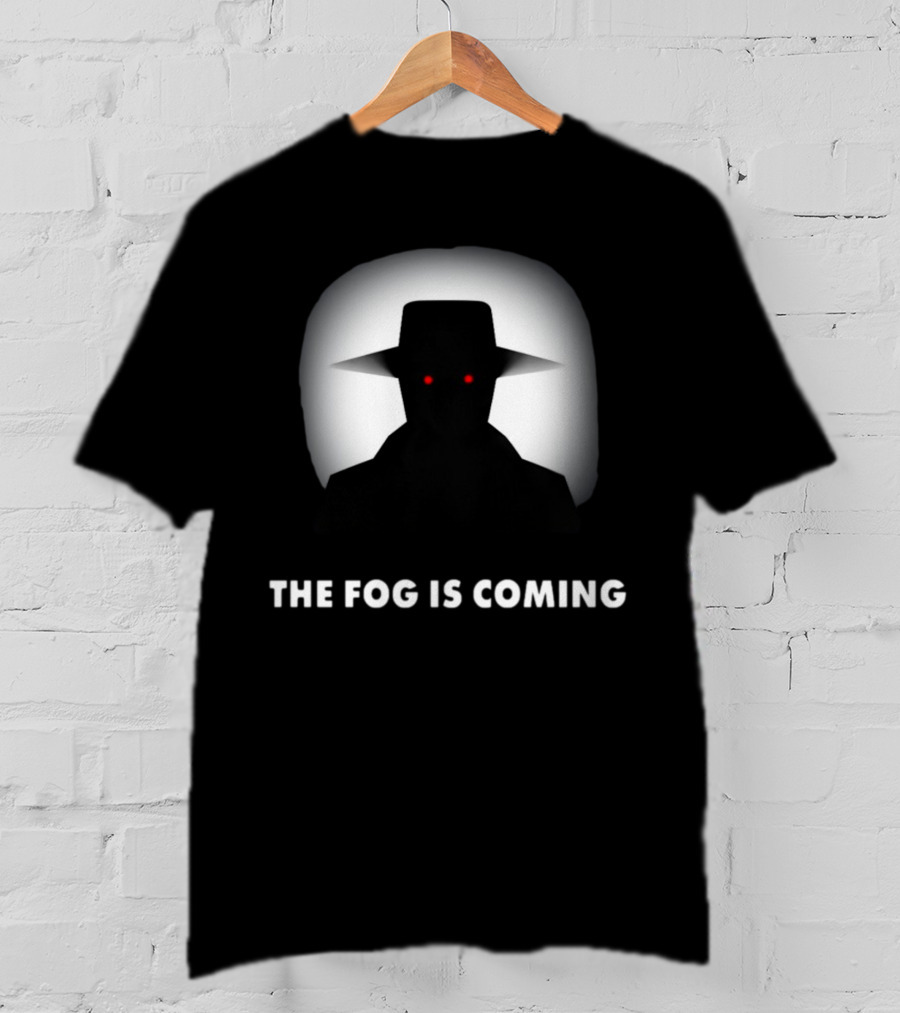 The Fog Is Coming Mysterious Shadow With Red Eyes And Hat T-Shirt