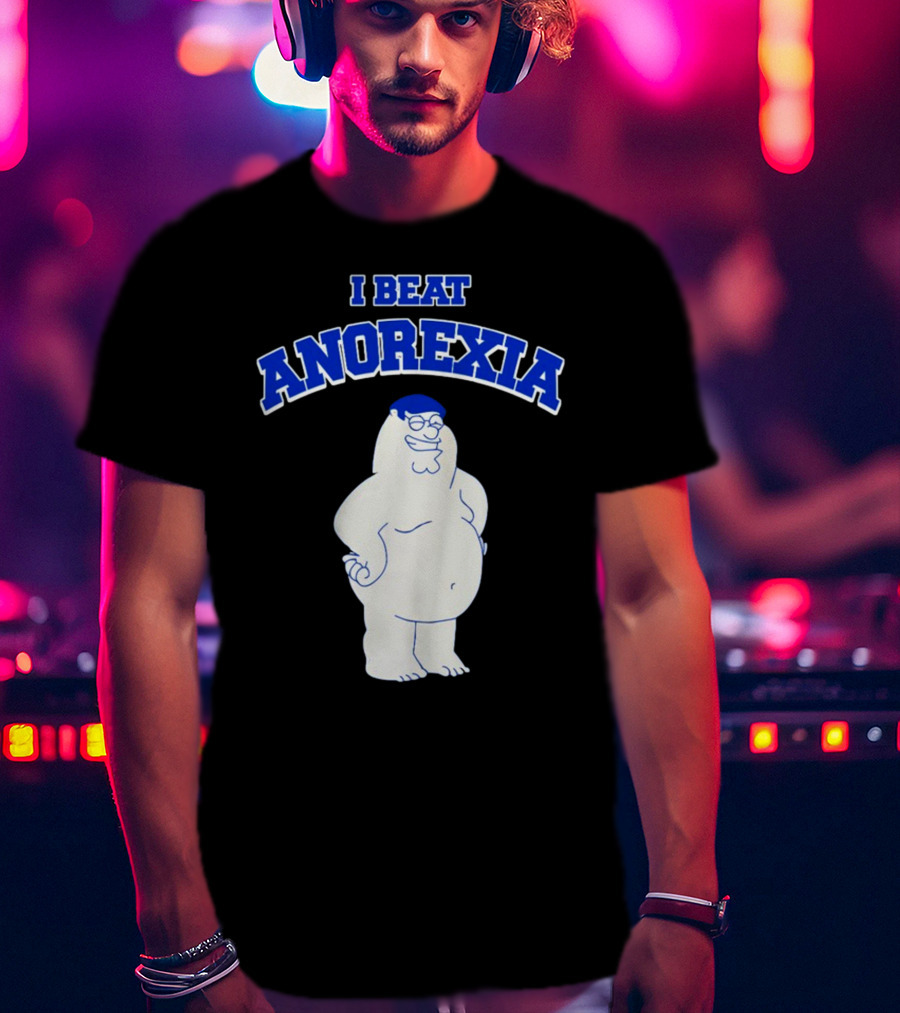 Peter Griffin I Beat Anorexia Family Guy Parody Cartoon Character T-Shirt