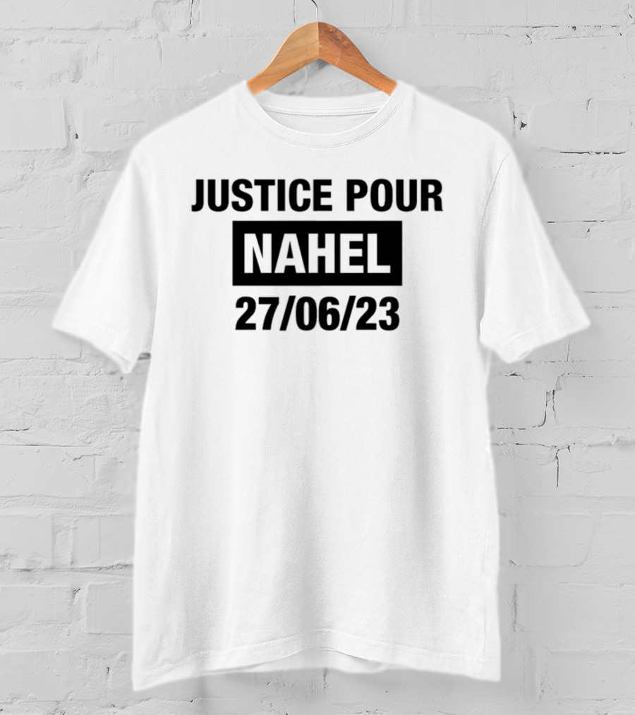 Justice Pour Nahel 27 06 23 T-Shirt