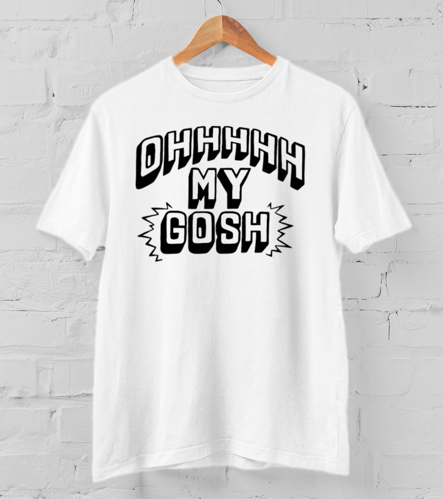 Ohhhhh My Gosh New Heights T-Shirt
