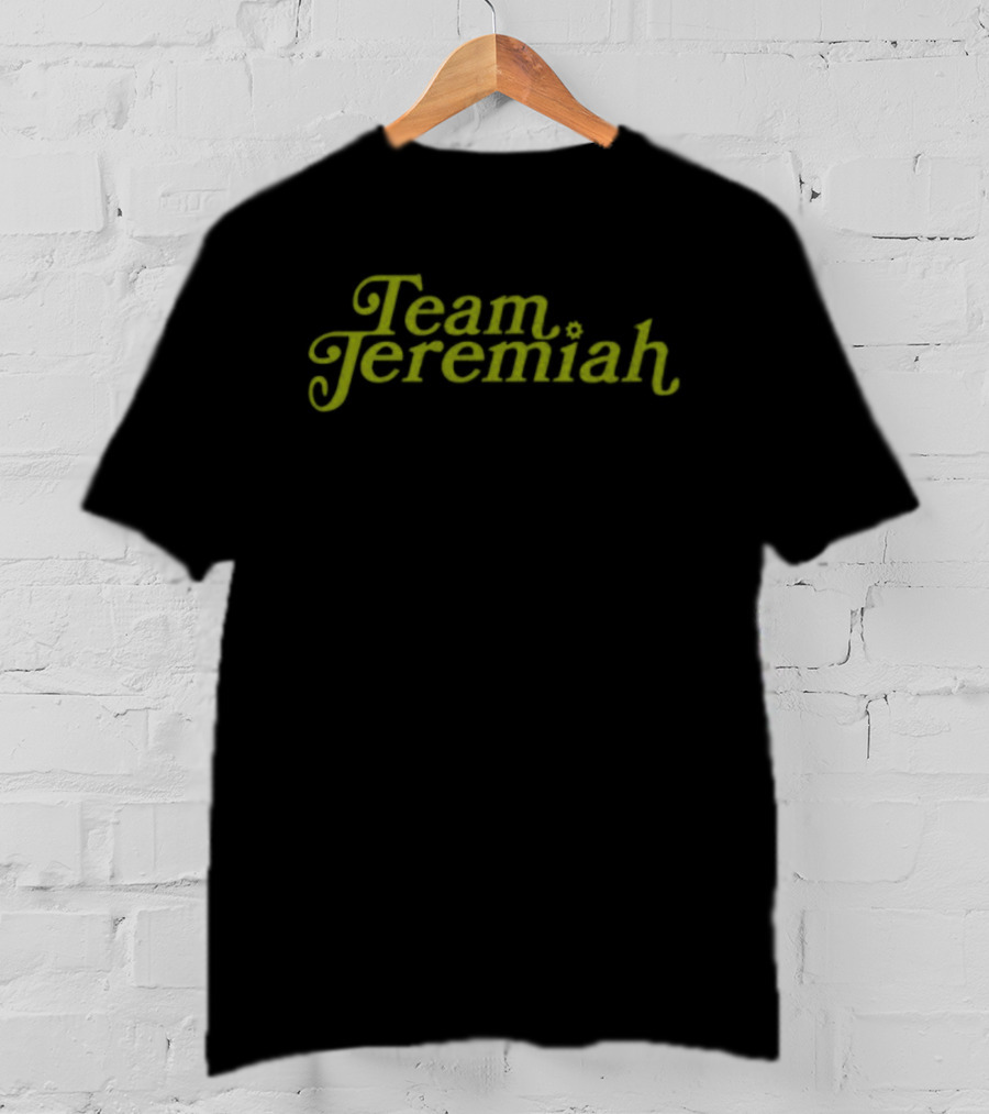 Team Jeremiah T-Shirt