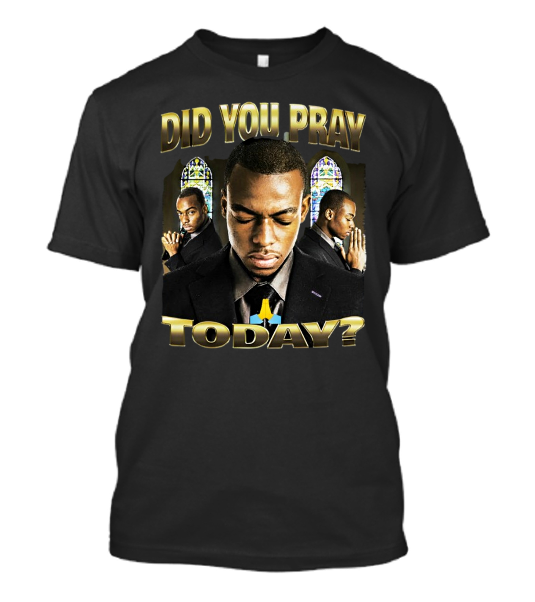Did You Pray Today Reflective Prayer Stained Glass Background T-Shirt
