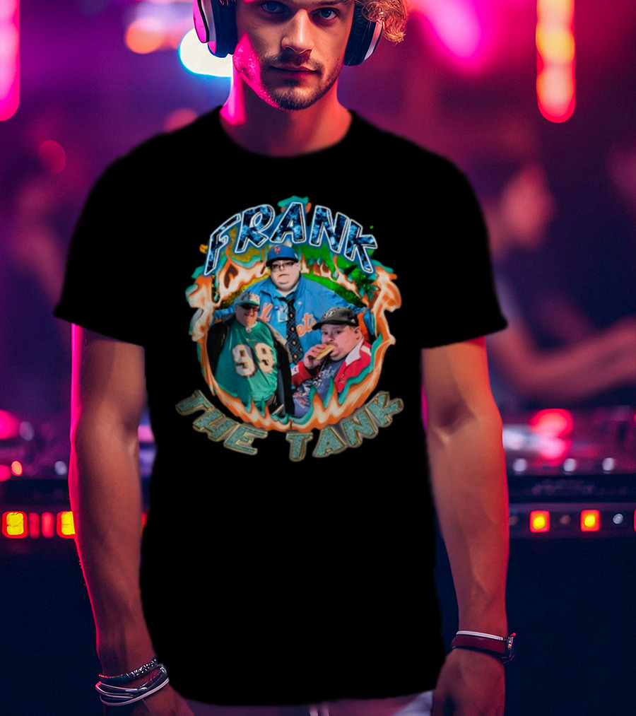 Frank The Tank With Flaming Background And Outfits T-Shirt