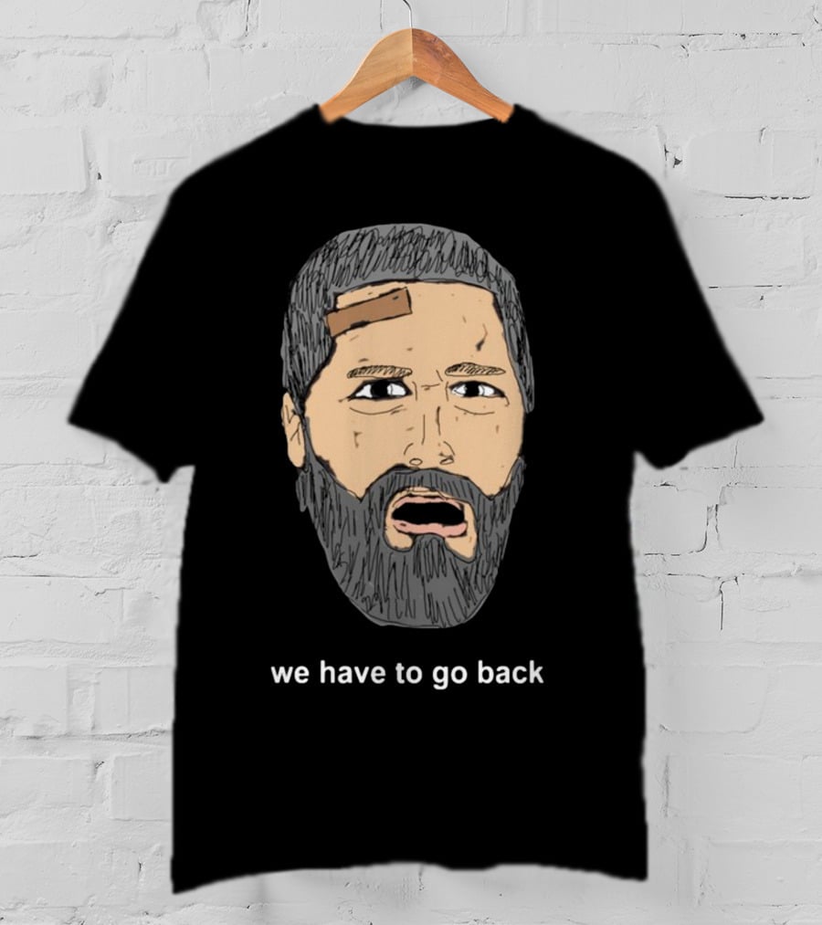 We Have To Go Back Lost Jack Shepard Face Drawing T-Shirt