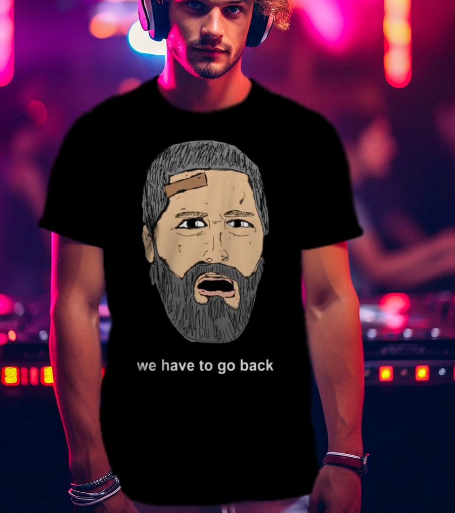 We Have To Go Back Lost Jack Shepard Face Drawing T-Shirt
