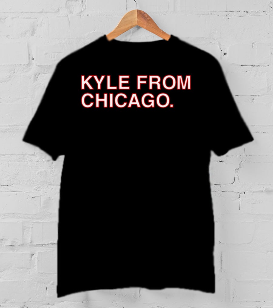 KYLE FROM CHICAGO Shirt Black Text Red Outline T-Shirt