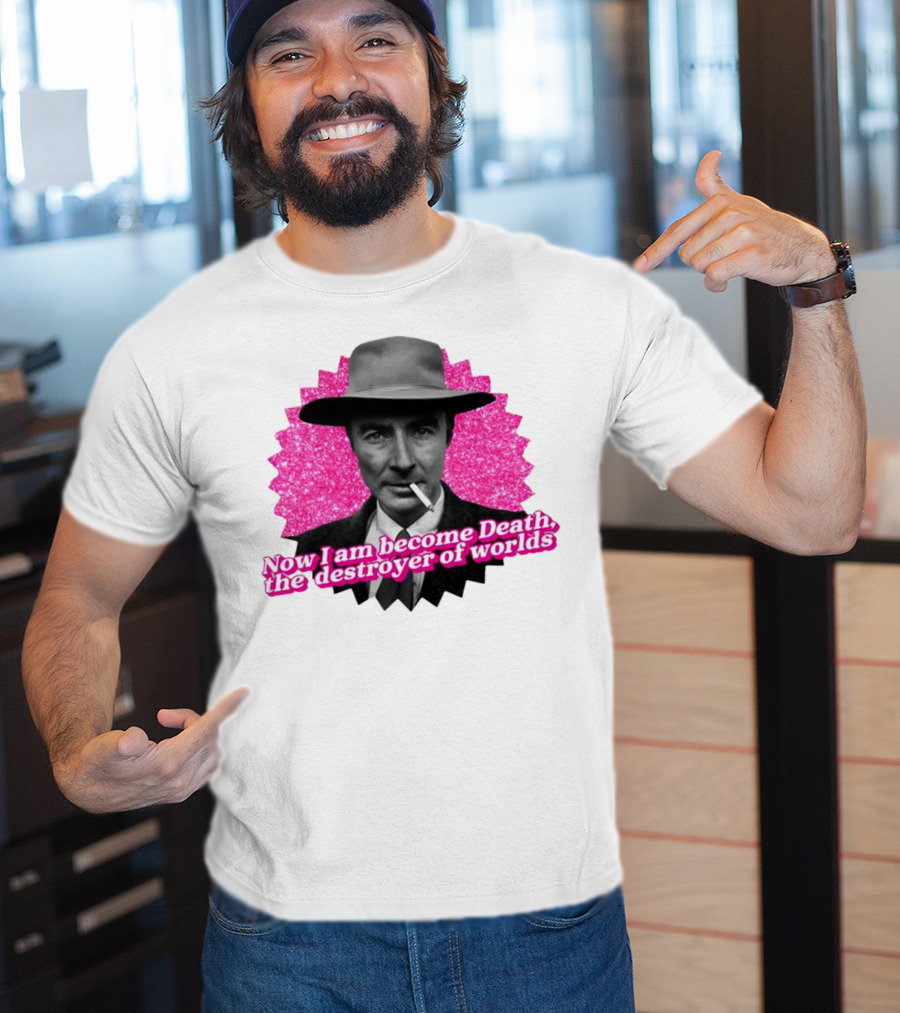 Gotfunny Now I Am Become Death The Destroyer Of Worlds Pink Background T-Shirt
