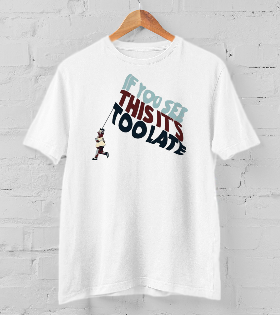 If You See This It's Too Late Boy Running String T-Shirt