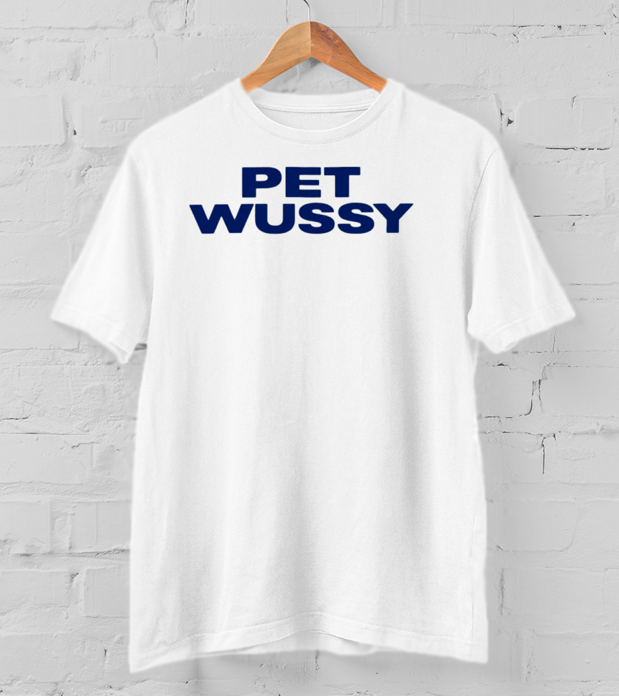 K. Michelle Pet Wussy T-Shirt