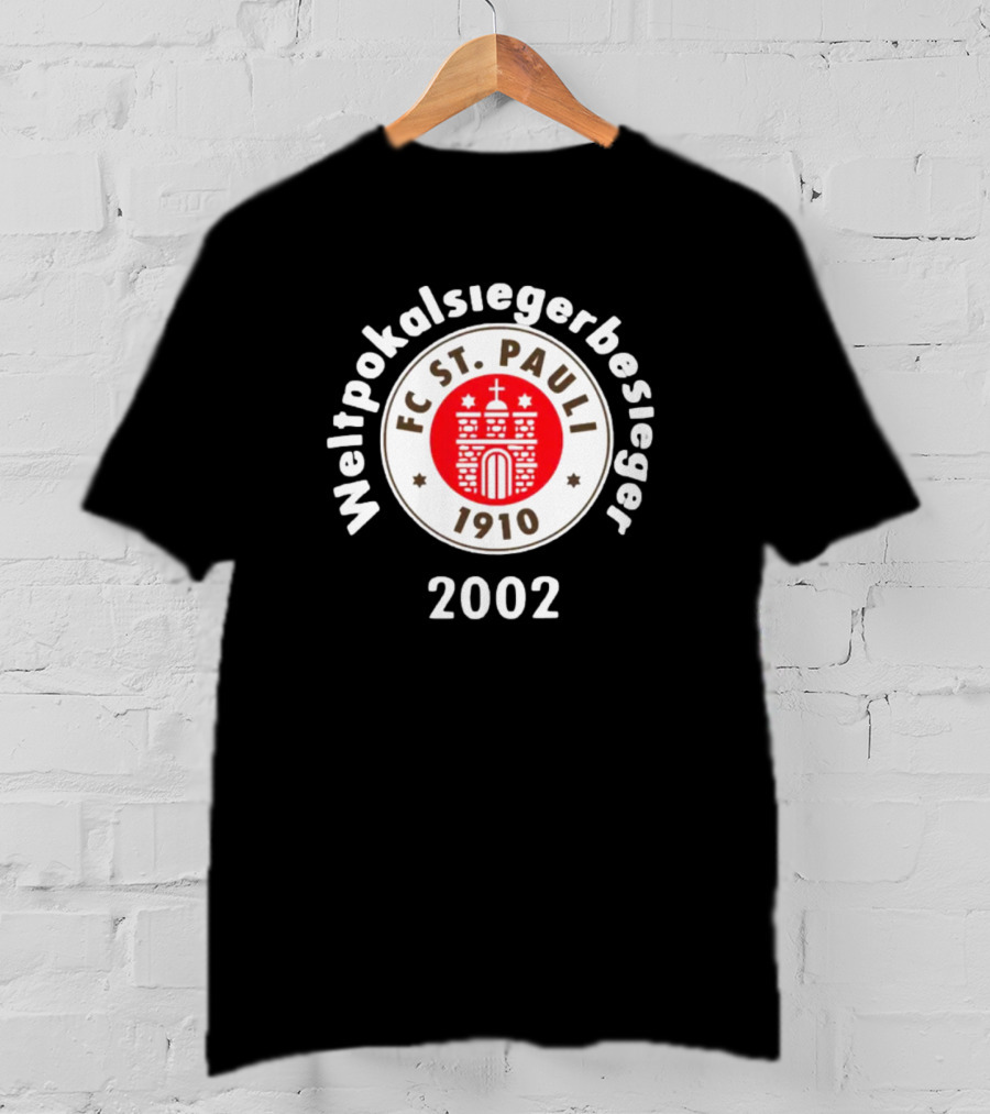 Weltpokalsiegerbesieger 2002 FC St. Pauli 1910 T-Shirt