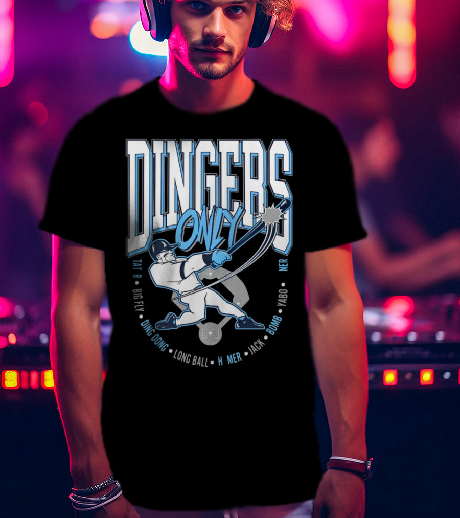 Dingers Only Big Fly Ding Dong Long Ball Homer Jack Bomb Yabo T-Shirt