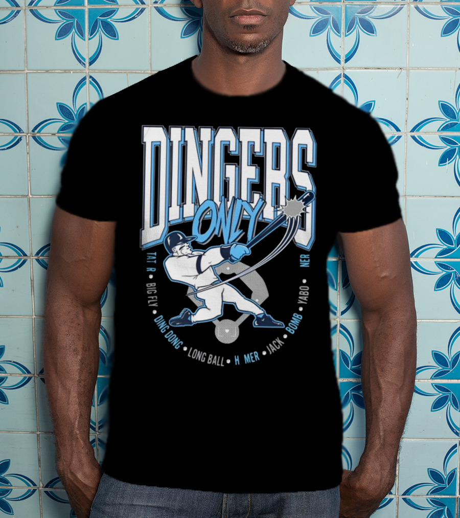 Dingers Only Big Fly Ding Dong Long Ball Homer Jack Bomb Yabo T-Shirt