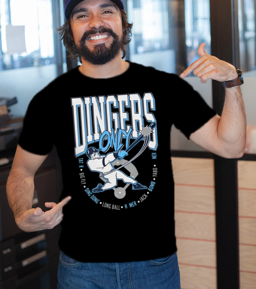 Dingers Only Big Fly Ding Dong Long Ball Homer Jack Bomb Yabo T-Shirt