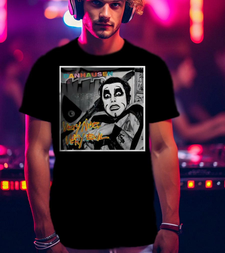 Danhausen Very Nice Very Evil Retro Comic Style Black And White Graffiti Background T-Shirt