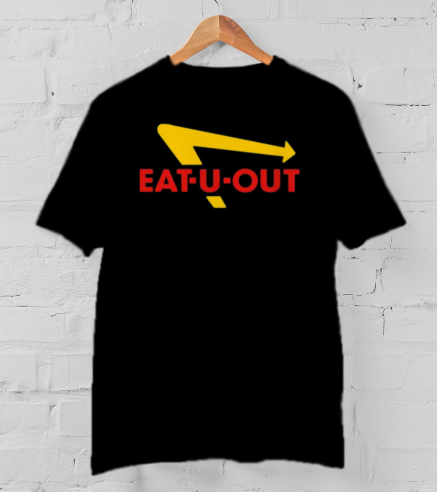 Eat U Out Fast Food Parody Logo Arrow T-Shirt