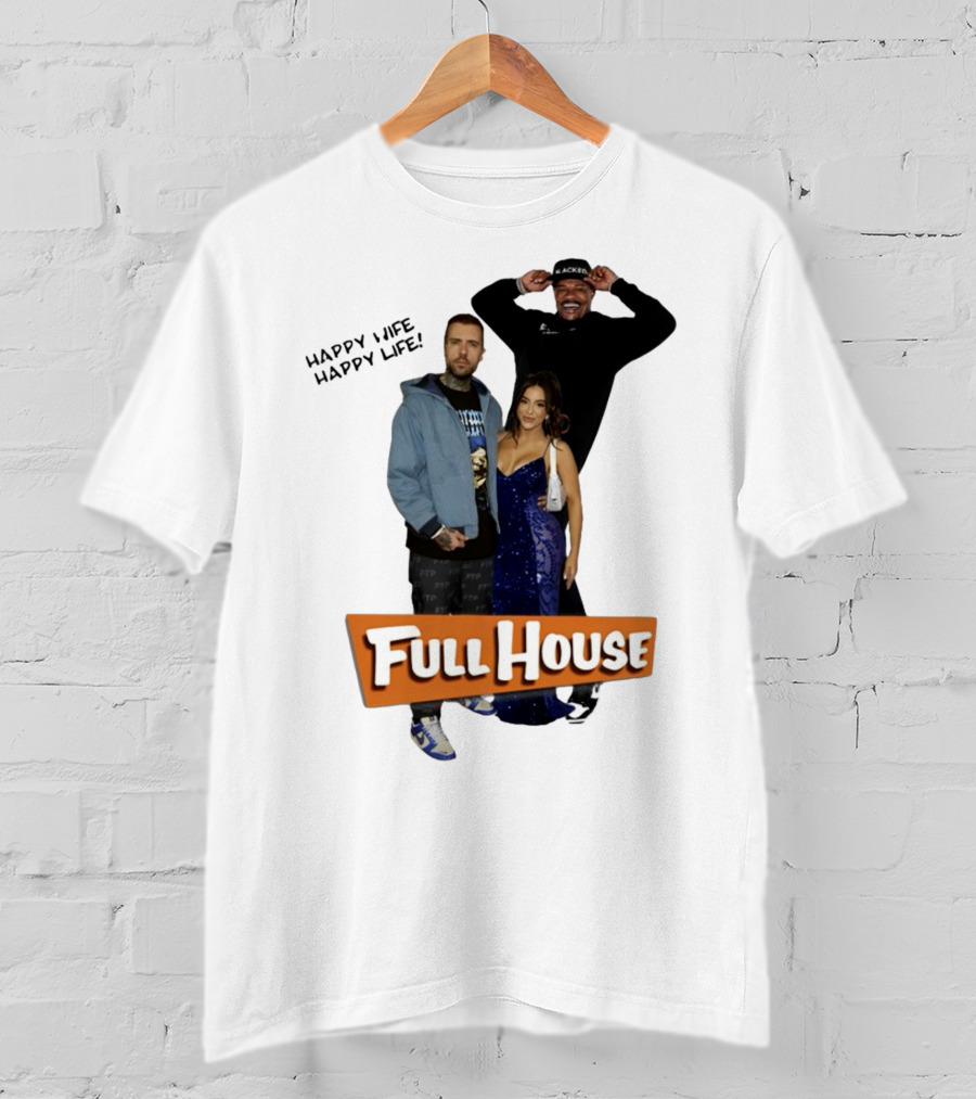 Full House Happy Wife Happy Life T-Shirt