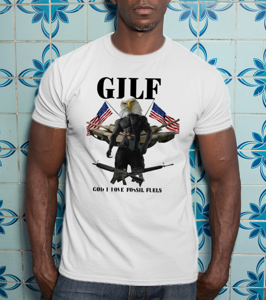 GILF God I Love Fossil Fuels Bald Eagle With Guns And American Flags T-Shirt
