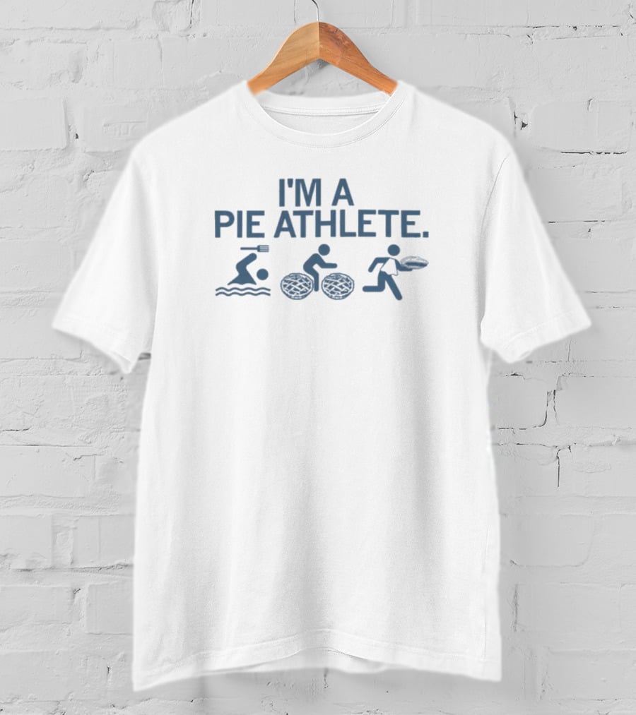 I'M A PIE ATHLETE Swimming Cycling Running Pie Icons T-Shirt