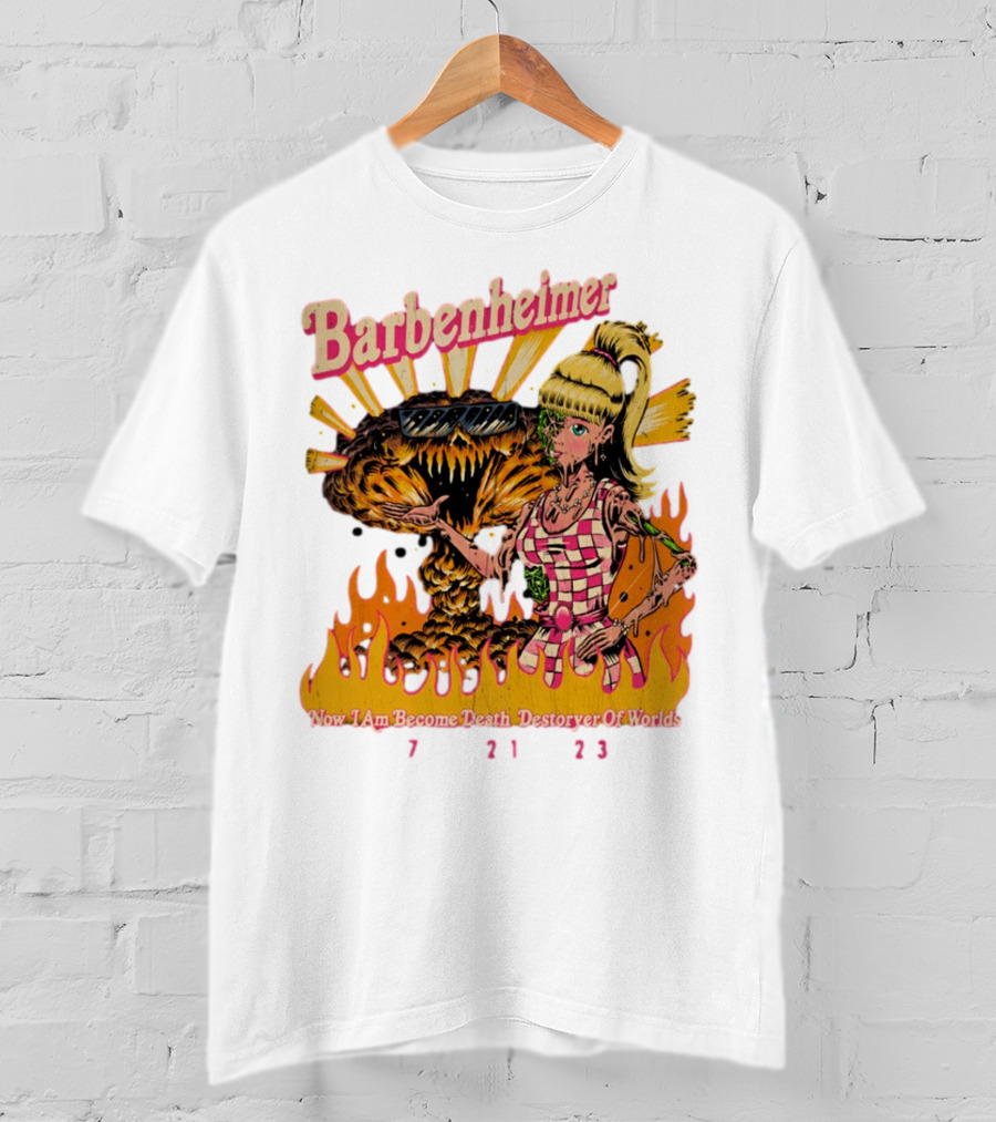 Barbenheimer Now I Am Become Death Destroyer Of Worlds 7 21 23 Retro Style Atomic Explosion Barbie Doll Flames T-Shirt