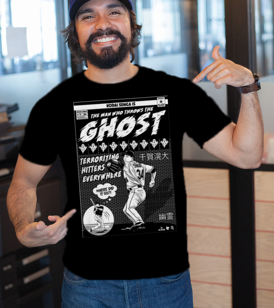 Kodai Senga Is The Man Who Throws The Ghost Terrorizing Hitters Everywhere Where Did It Go T-Shirt