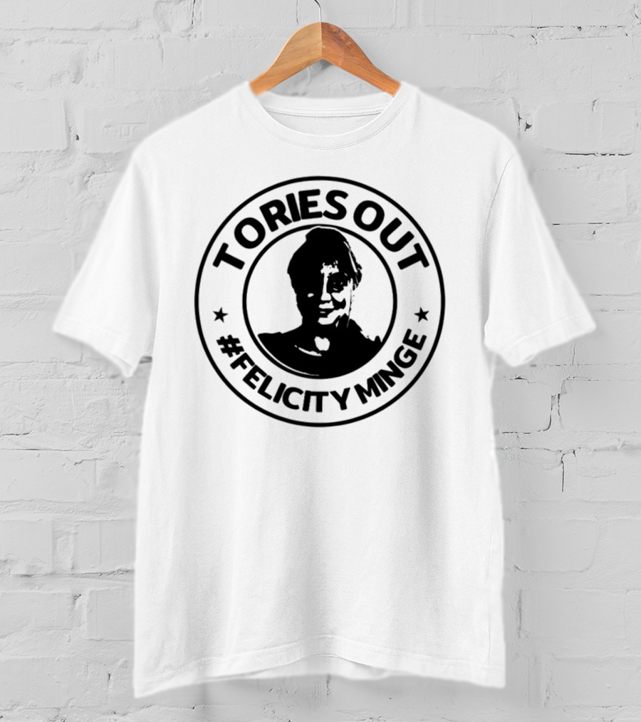 Tories Out Felicity Minge Hashtag Circle T-Shirt