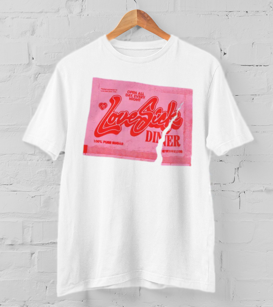 Love Sick Diner Open All Day Every Night 100% Pure Sugar T-Shirt