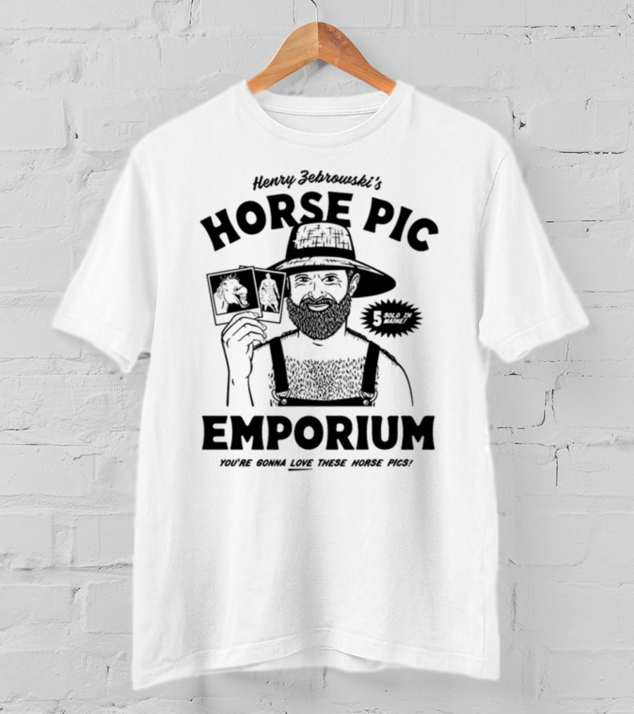 Henry Zebrowski's Horse Pic Emporium You're Gonna Love These Horse Pics 5 Sold Up T-Shirt