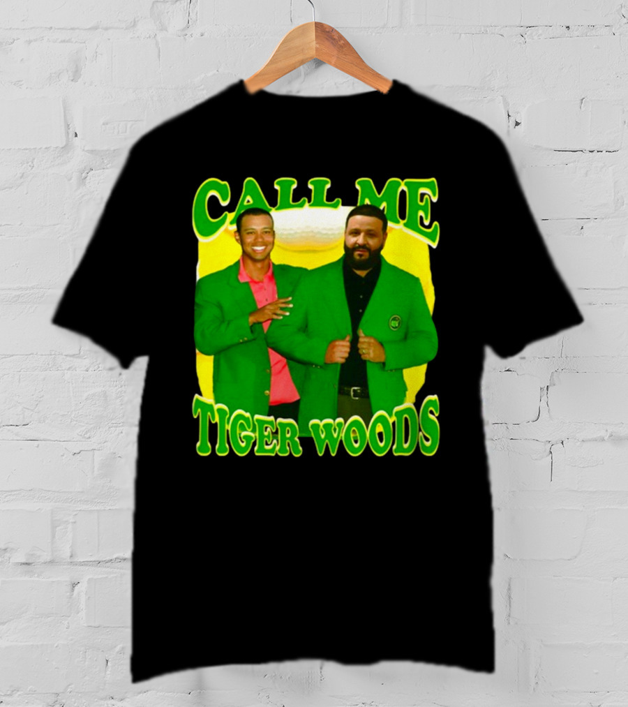 Call ME Tiger Woods Dj Khaled T-Shirt