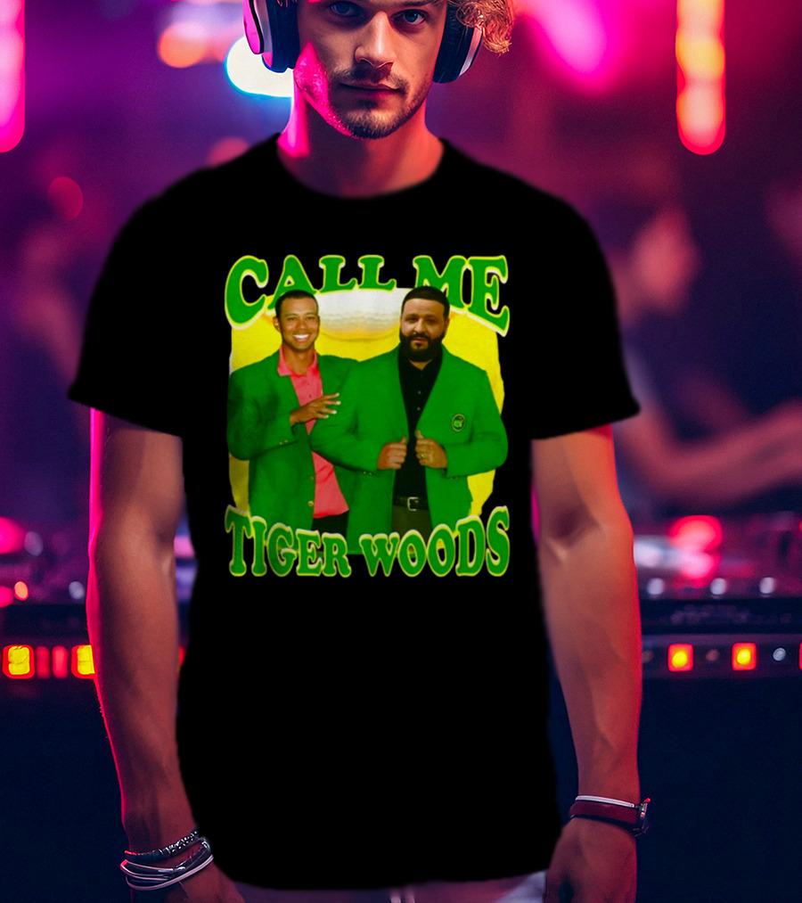 Call ME Tiger Woods Dj Khaled T-Shirt