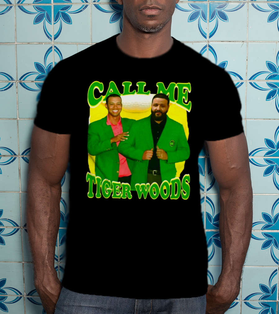 Call ME Tiger Woods Dj Khaled T-Shirt