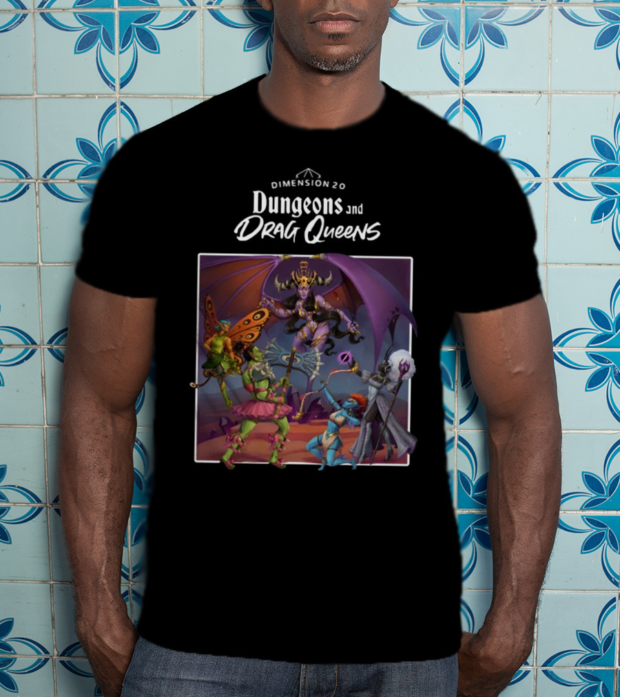 Dimension 20 Dungeons And Drag Queens Fantasy Adventure Characters T-Shirt