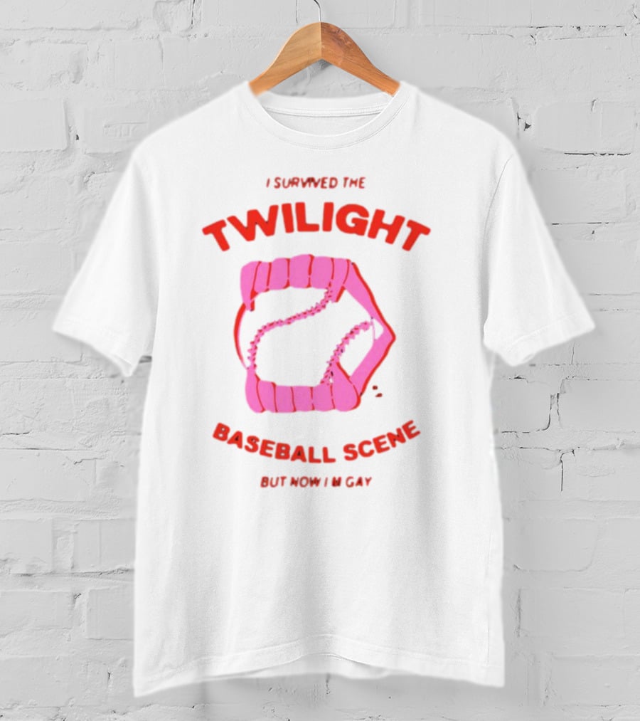 I Survived The Twilight Baseball Scene But Now I'm Gay T-Shirt