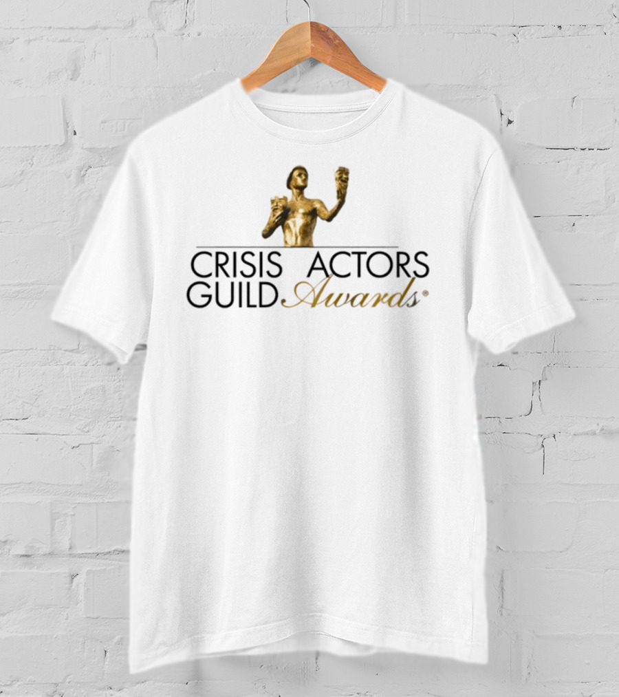 Shirtsthtgohard Crisis Actors Guild Awards Golden Statue T-Shirt