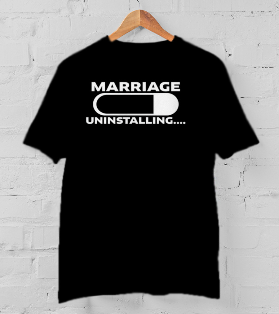 Marriage Uninstalling Loading Bar Humor Jackisboy T-Shirt