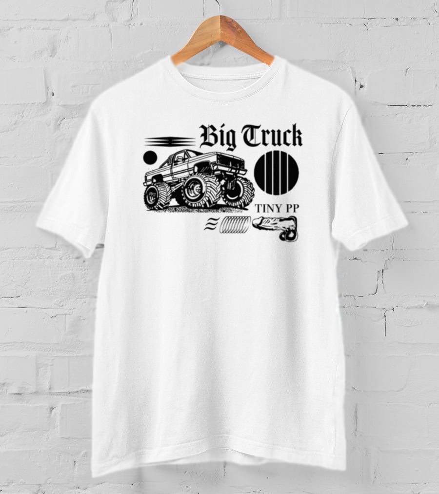 Big Truck Tiny PP Monster Truck T-Shirt