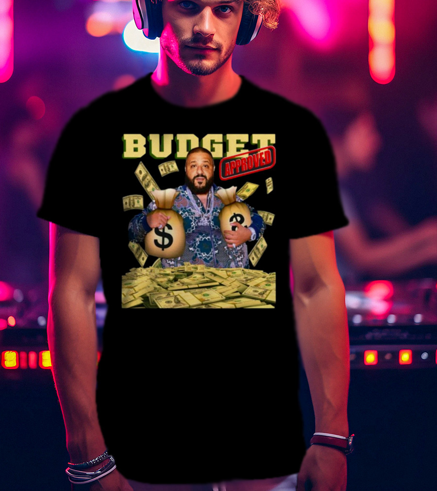Budget Approved DJ Khaled Money Bags Funnyahhtees T-Shirt