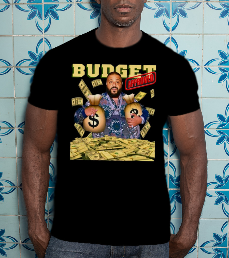 Budget Approved DJ Khaled Money Bags Funnyahhtees T-Shirt
