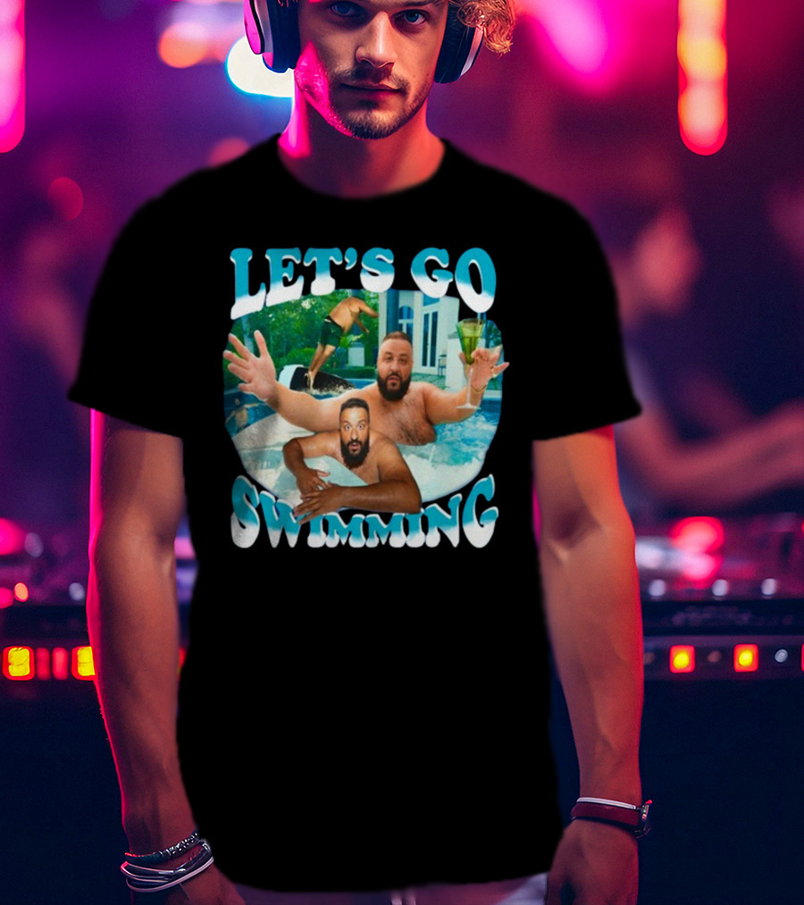 Let's Go Swimming Dj Khaled Pool Fun T-Shirt