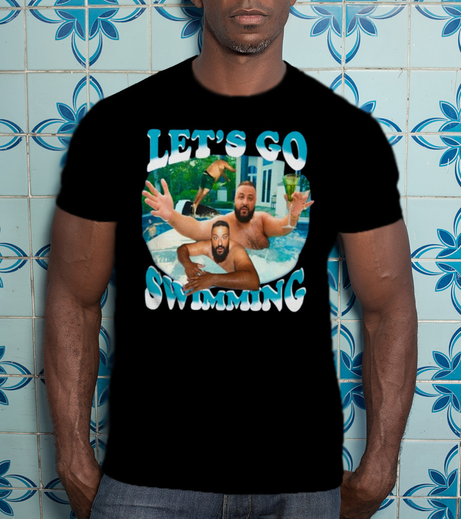 Let's Go Swimming Dj Khaled Pool Fun T-Shirt